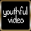 youthful video